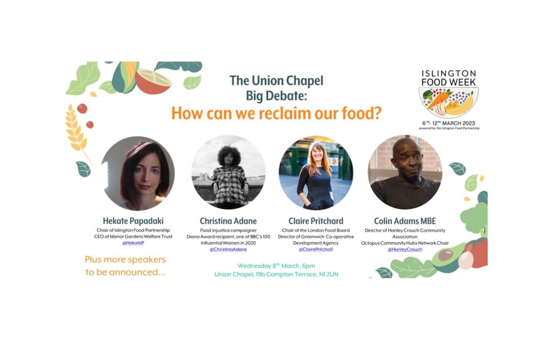 Union Chapel Big Debate: How Can We Reclaim Our Food?